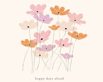 Happy Days Ahead / Greeting Card / Blank Card / Floral Illustration / Set of 8