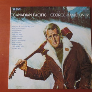 Vintage Records, GEORGE HAMILTON IV, Canadian Pacific, Country Record, Country Album, Country Vinyl, Country Lp, Vintage Vinyl, 1969 Records