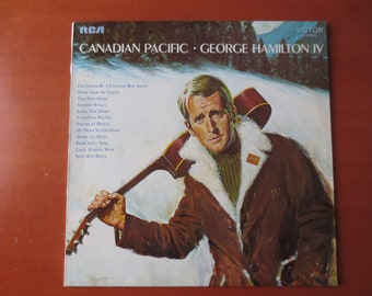 Vintage George Hamilton IV Vinyl Record: Canadian Pacific, 1969