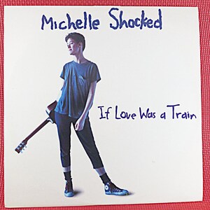 MICHELLE SHOCKED, Si el amor fuera un tren, Michelle Shocked Ep, Disco de blues, Álbumes de blues, LP de blues, Discos antiguos, Banda de blues, Discos de 1988