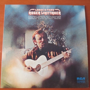 ROGER WHITTAKER, Loose and FIERY, Roger Whittaker Lp, Country Records, Vintage Vinyl, Vinyl Records, Vinyl, Vintage Records, 1972 Records