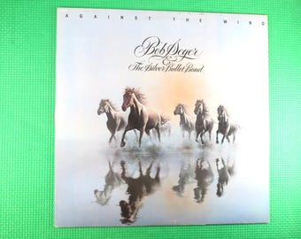 BOB SEGER, Against the Wind, Vintage Album, 1980 Record, Vinyl Lp