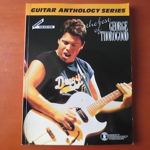 Vintage Book, GEORGE THOROGOOD, ANTHOLOGY, Sheet Music, Music Books, Guitar Sheet Music, Piano Sheet Music, Rock Music, Vintage Music Book