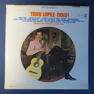 TRINI LOPEZ Records, NOW, Trini Lopez Albums, Trini Lopez Vinyl, Trini Lopez Lps, Vintage Vinyl, Vinyl Albums, Vintage Records, 1967 Records