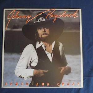 Johnny Paycheck - Armed and Crazy Vinyl LP - 1978 Vintage Country Record