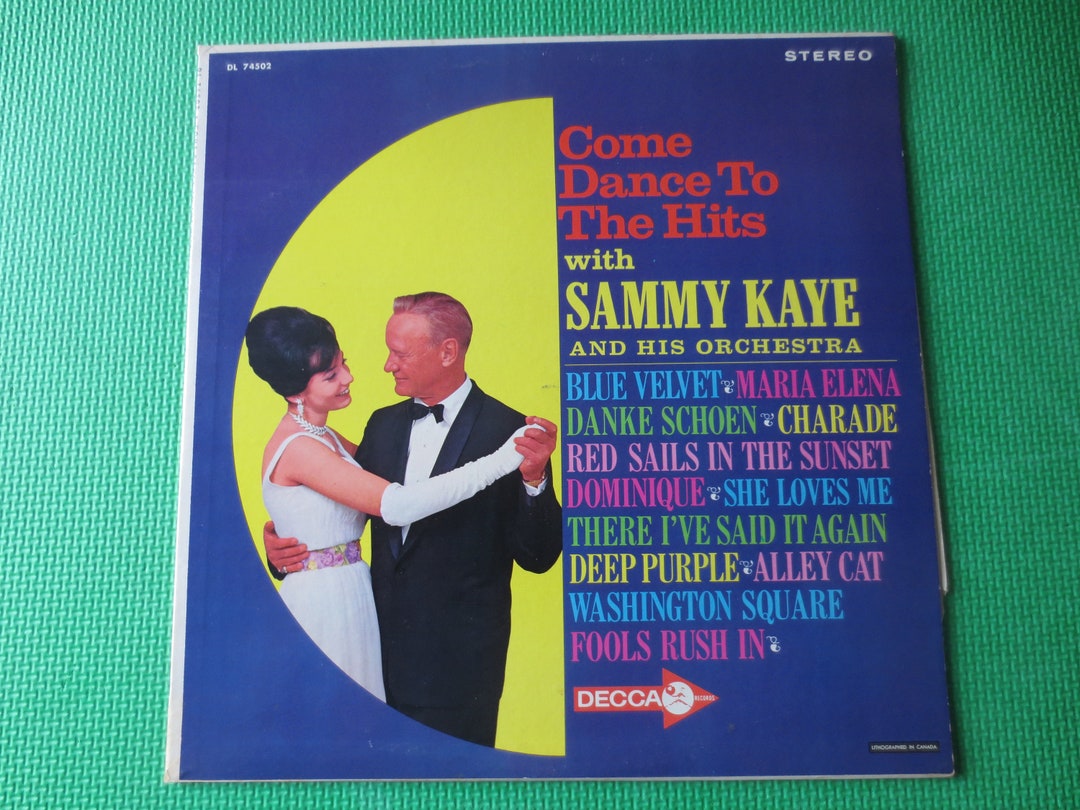 SAMMY KAYE, Come DANCE With the Hits, Sammy Kaye Records, Sammy Kaye ...