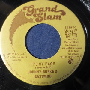 Johnny Burke & Eastwind - It&#39;s My Face 1979 Country 45 RPM Vinyl Record