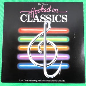 HOOKED ON CLASSICS, Pop Album, Classical Pop, Vintage Vinyl, Vintage Album, Classical Album, Classical Vinyl, 1981 Records