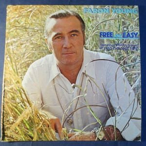 Faron Young &quot;Free and Easy&quot; Vintage Country LP - 1980