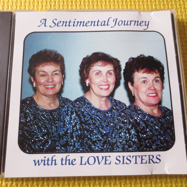 Vintage Cd, The LOVE SISTERS, A SENTIMENTAL Journey, The Love Sisters Cd, Jazz Cd, Vocal Cd, Swing Music Cd, Girl Band Cd, 1997 Compact Disc