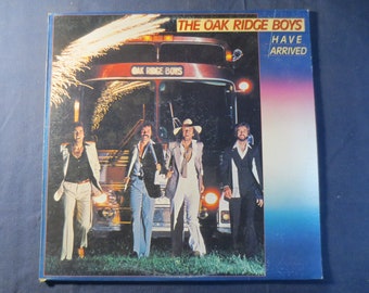 The OAK RIDGE BOYS, Have Arrived, Vintage Album, 1979 Record, Vinyl Lp