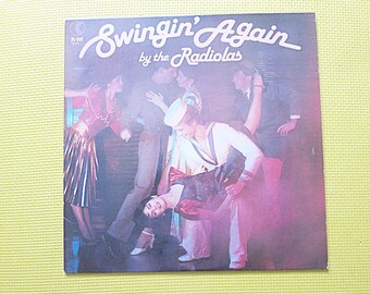The RADIOLAS - Swingin' Again Vinyl LP - 1984 K-TEL Records