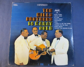 The Mills Brothers – 14 Karat Gold – Vintage-Vinyl-Schallplatte von 1967
