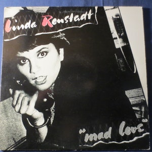 Vintage Records, LINDA RONSTADT, Mad LOVE, Linda Ronstadt Album, Pop Record, Linda Ronstadt Lp, Pop Records, Vinyl Records, Lp, 1980 Records