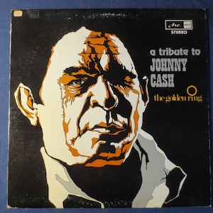 JOHNNY CASH, Tribute, GOLDEN Ring, Country Records, Johnny Cash Record Vinyl, Johnny Cash Album, Vinyl Records, Vinyl Album, Vintage Record
