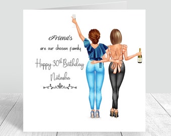 Puede incluir: Una tarjeta de felicitación con una ilustración de dos mujeres sosteniendo copas de champán. La tarjeta dice "Friends are our chosen family. Happy 30th Birthday Natasha."