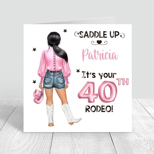 Personalised Women's Happy Birthday card, Saddle Up, Cowgirl Birthday Card, Rodeo, Sister Bestie Cousin 18th 21st 25th 30th 35th 40th 1198