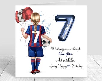 May include: A birthday card featuring a girl in a soccer uniform holding a soccer ball and balloons. The number 7 is displayed as a blue balloon. Text reads "Wishing a wonderful Daughter Matilda A very Happy 7th Birthday."