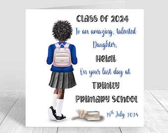 Personalised Girls School Leavers Card, Last Day Primary School,High school, Secondary School leaving card,Class of 2024,End of year  1191