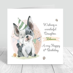 Biglietto d'auguri per ragazze con cucciolo di cane Frenchie personalizzato, regalo di compleanno per figlia, nipote, 2°, 4°, 6°, 8°, 12° 327