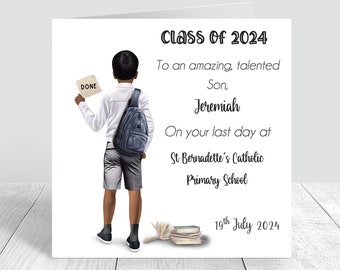 Personalised Boys School Leavers Card, Last Day Primary School,High school, Secondary School leaving card,Class of 2024,End of year  1194
