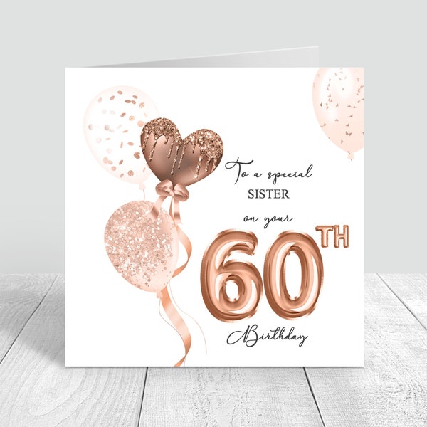 60th birthday card , Rose Gold Balloons, Cards for women, Happy Birthday Mum/ Auntie/ Best Friend/ Sister/ grandma 18th 21st 30th 40th 50