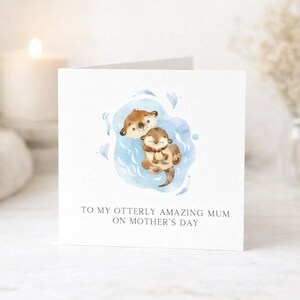 Otterly Amazing Mum Mother's Day Card, Cute Otter Mum Card, Funny Mother's Day Card, From Son or Daughter, Sweet Animal Mum Card 2553