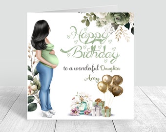 Personalised Pregnant Lady Happy Birthday Card Mum to Be/Mom to be Birthday card Best Friend,Daughter,Granddaughter, Niece Handmade card 422