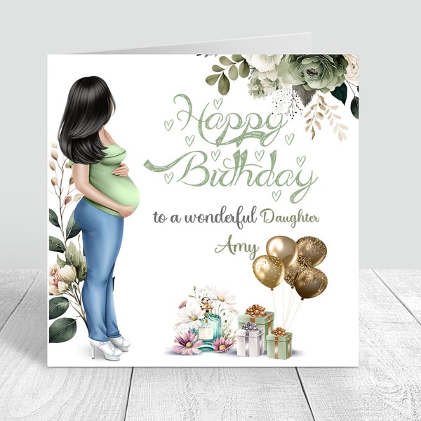 Personalised Pregnant Lady Happy Birthday Card Mum to Be/Mom to be Birthday card Best Friend,Daughter,Granddaughter, Niece Handmade card 422