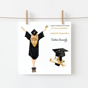 May include: A graduation card with a black and gold illustration of a woman in a cap and gown. The text on the card reads "Huge Congratulations on Your Graduation! Setareh Unsworth Durham University."