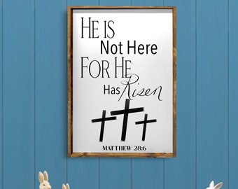 He is Not Here | Wood Sign | Easter Decor | Home Decor | Inspirational Decor