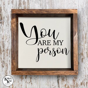 You Are My Person | Wood Sign | Home Decor