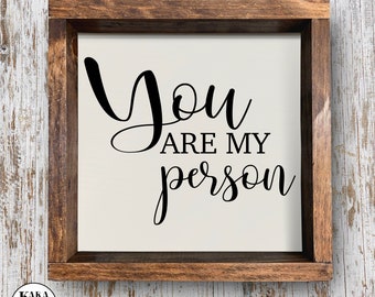 You Are My Person | Wood Sign | Home Decor