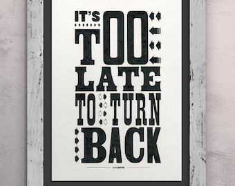 It's Too Late letterpress poster