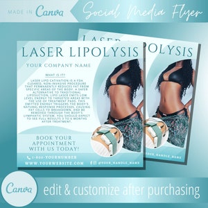 May include: A blue and green flyer with the text "LASER LIPOLYSIS" in large white letters. The flyer advertises a non-invasive procedure that permanently reduces fat from specific areas of the body. The flyer includes a photo of a woman in a bikini with a device on her stomach. The flyer also includes the text "BOOK YOUR APPOINTMENT WITH US TODAY!" and a phone number and website address.
