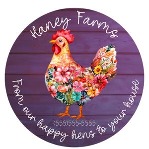 May include: A circular design featuring a colorful hen illustration filled with flowers, set against a purple wood-grain background. The text "Haney Farms" arches across the top, with "From our happy hens to your house" and a phone number circling the bottom.