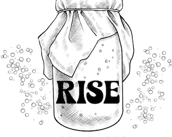 Sourdough Starter Clipart, Rise and Be Bubbly PNG (Digital Download)