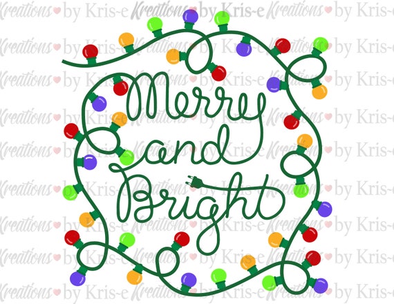 Download Free Merry And Bright Svg Christmas Quote Christmas Lights Shirt Etsy SVG DXF Cut File