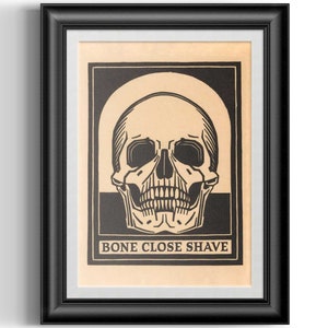 BONE CLOSE SHAVE motivational barber shop and shave den reproduction poster print.