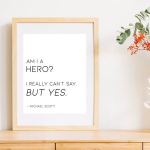 hero, michael scott  ||  the office quotes, quotes, inspiration, tv quotes, home decor, printables, printable art, wall art