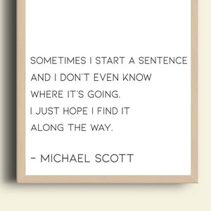 find it along the way, michael scott || the office quotes, quotes, inspiration, tv quotes, calligraphy, decor, printables, printable art
