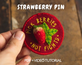 Felt Strawberry Pin PDF and video tutorial, Pick berries, not fights