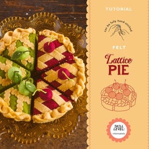 Tutoriel pour la tarte en treillis de feutre | Intermédiaire | Pomme ou Cerise | (Modèle PDF + vidéo)