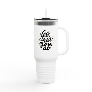 Insulated Travel Mug with Inspirational Quote - Perfect for Coffee Lovers, Gifts for Her, Motivational Mug, Travel Cup, 40oz