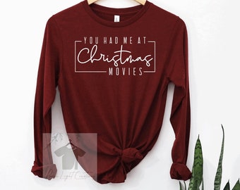You Had Me At Christmas Movies + Christmas Movies + Christmas + Movie Shirt +  + Santa + Christmas Season + Christmas Movie Watching Shirt