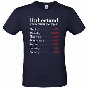 T-Shirt Ruhestand wöchentlicher Zeitplan blau u. schwarz Abschiedsgeschenk zur Rente für Kollegen Geschenkidee für Männer & Frauen dunkelblau