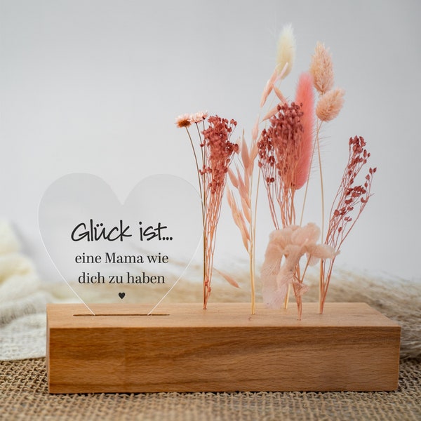 Dried flower stand heart "Happiness is having a mom like you" | Mother's Day | Thank you mom | Gift idea mom | Dried flowers | wooden