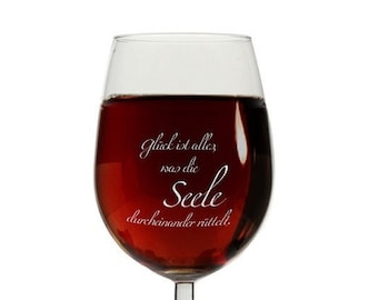 Weißweinglas "Glück ist alles, was die Seele durcheinander rüttelt" - Weinglas mit Gravur - Weihnachten - Geburtstagsgeschenk für Frauen