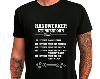 Herren T-Shirt "Handwerker Stundenlohn" Geschenkidee zum Geburtstag für ihn - Shirt mit lustigem Spruch - Männer Geschenk zu Weihnachten