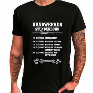 Herren T-Shirt Handwerker Stundenlohn Geschenkidee zum Geburtstag für ihn Shirt mit lustigem Spruch Männer Geschenk zu Weihnachten Bild 1